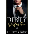 Dirty Seduction
