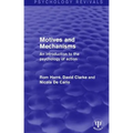 Motives and Mechanisms: An Introduction to the Psychology of Action