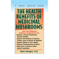 The Health Benefits of Medicinal Mushrooms