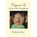 Virginia B. Goes to the Symphony