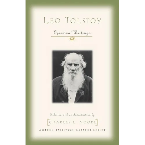 Leo Tolstoy: Spiritual Writings