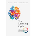The Learning Cycle: Insights for Faithful Teaching from Neuroscience and the Social Sciences