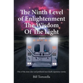 The Ninth Level of Enlightenment: The Wisdom of the Light