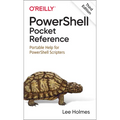Powershell Pocket Reference: Portable Help for Powershell Scripters