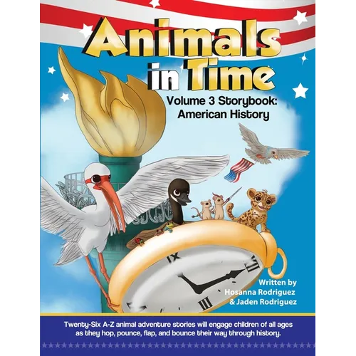 Animals in Time, Volume 3: American History