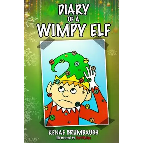 Diary of a Wimpy Elf: A True Confessions Coloring Book Story