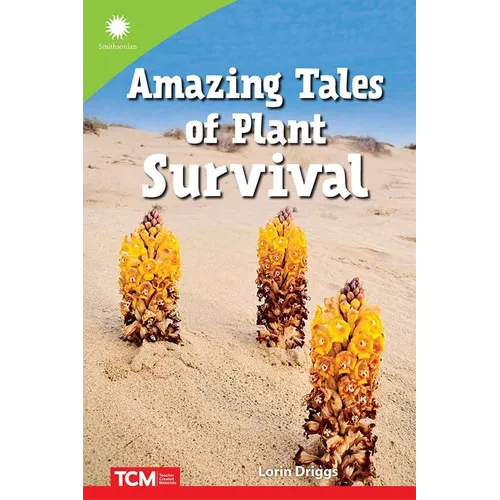 Amazing Tales of Plant Survival