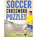 Soccer Crossword Puzzles (Volume 1): 8.5x11 Trivia Puzzle Book for Football Fans and Players