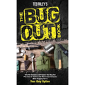 The Bug Out Book: Take No Chances and Prepare Your Bug Out Plan Now to Thrive in the Worst Case Scenario When Bugging Out Is Your Only Option
