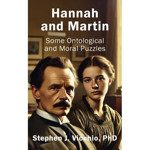 Hannah and Martin: Some Ontological and Moral Puzzles