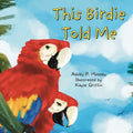This Birdie Told Me