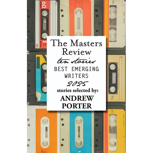The Masters Review Best Emerging Writers 2025