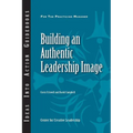 Building an Authentic Leadership Image