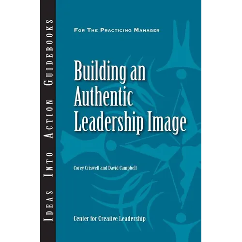 Building an Authentic Leadership Image