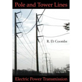 Pole and Tower Lines for Electric Power Transmission
