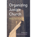 Organizing Justice Church