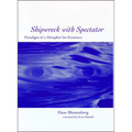 Shipwreck with Spectator: Paradigm of a Metaphor for Existence