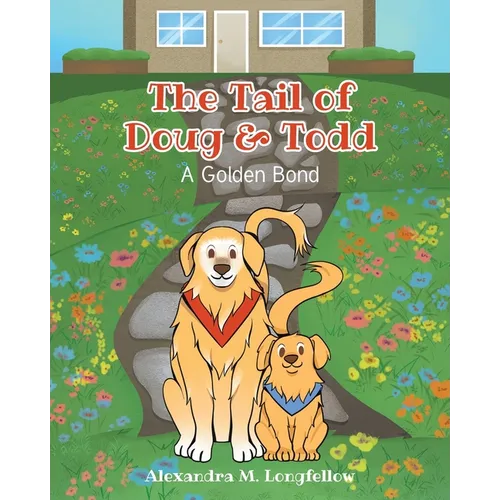 The Tail of Doug and Todd: A Golden Bond