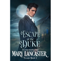 Escape of the Duke