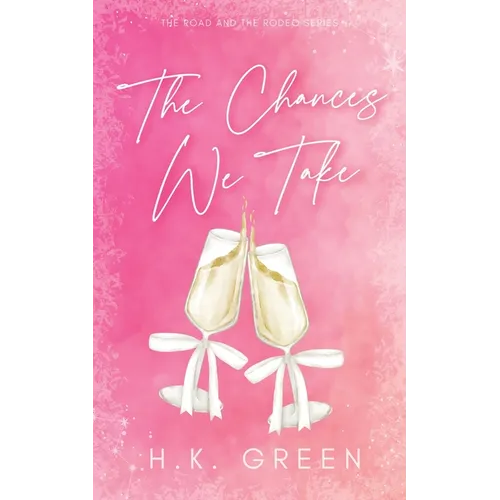The Chances We Take