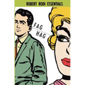 Fag Hag (Robert Rodi Essentials)