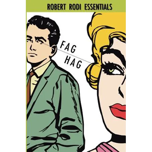 Fag Hag (Robert Rodi Essentials)