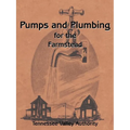 Pumps and Plumbing for the Farmstead