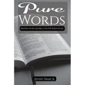 Pure Words: Identifying the King James Bible as God's Pure Words in English