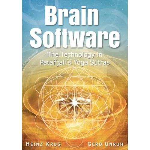 Brain Software: The Technology in Patanjali's Yoga Sutras