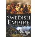 The Swedish Empire: A History from Beginning to End