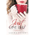 Just One Day: A Christian Novella