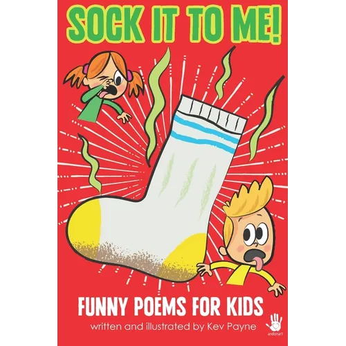 Sock It To Me!: Funny Poems for Kids