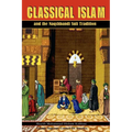 Classical Islam and the Naqshbandi Sufi Tradition