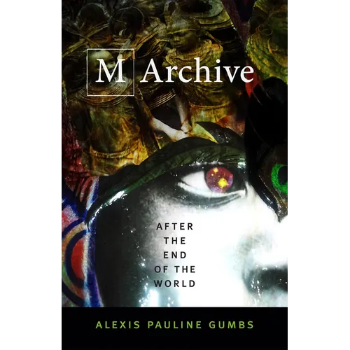 M Archive: After the End of the World