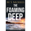 The Foaming Deep: A Yorkshire Murder Mystery