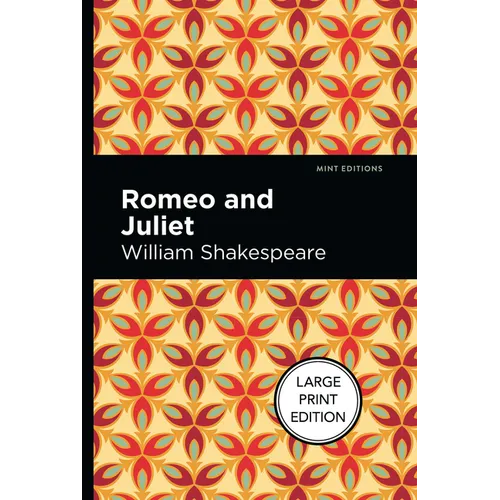 Romeo and Juliet: Large Print Edition