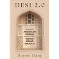 Desi 2.0: My Family's American Dream and the Cost of Never Being Enough