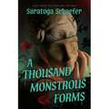 A Thousand Monstrous Forms