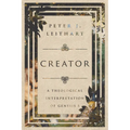 Creator: A Theological Interpretation of Genesis 1