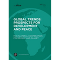Global Trends: Prospects for Development and Peace: Multilateral Cooperation for People and Planet