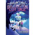 The Haunting of Bellington Cottage