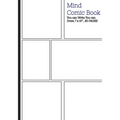 Mind Comic Book - 6 Panel,7"x10", 80 Pages, Make Your Own Comic Books