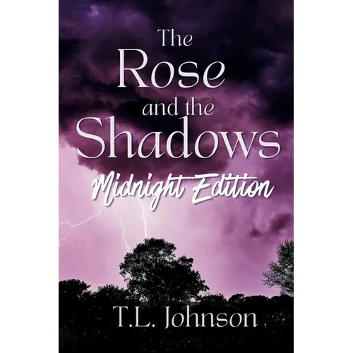 The Rose and the Shadows: Midnight Edition
