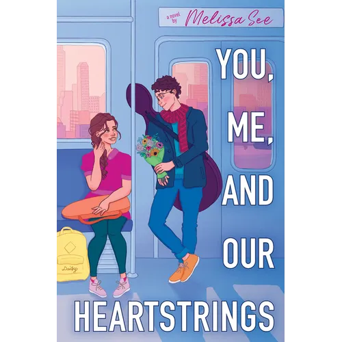 You, Me, and Our Heartstrings
