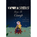 Victoria Stardust Goes to Camp