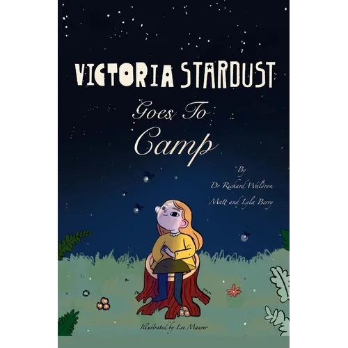 Victoria Stardust Goes to Camp