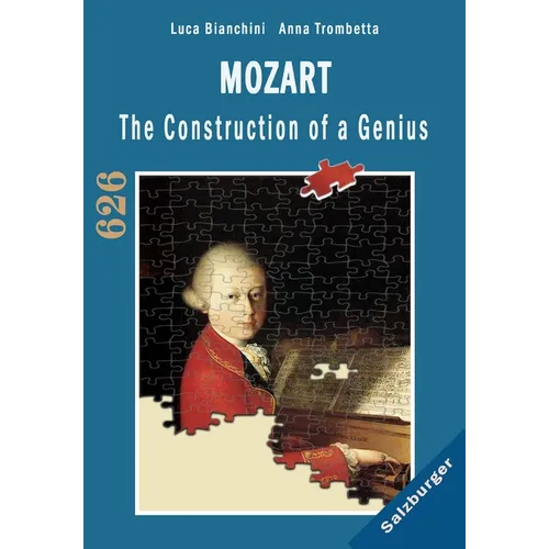 Mozart The Construction of a Genius