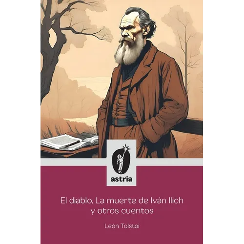 El diablo, La muerte de Iván Ilich y otros cuentos