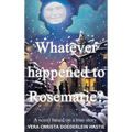 Whatever happened to Rosemarie?