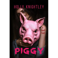 Piggy: A Short Story Thriller
